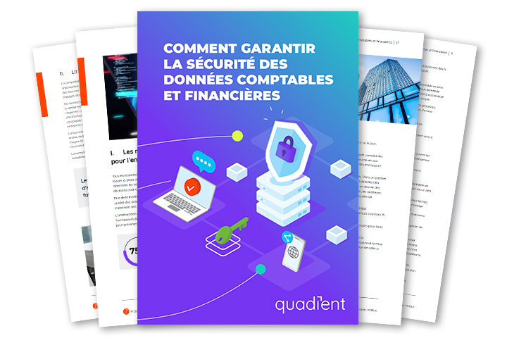 Comment garantir la sécurité des données comptables et financières Comment garantir la sécurité des données comptables et financières