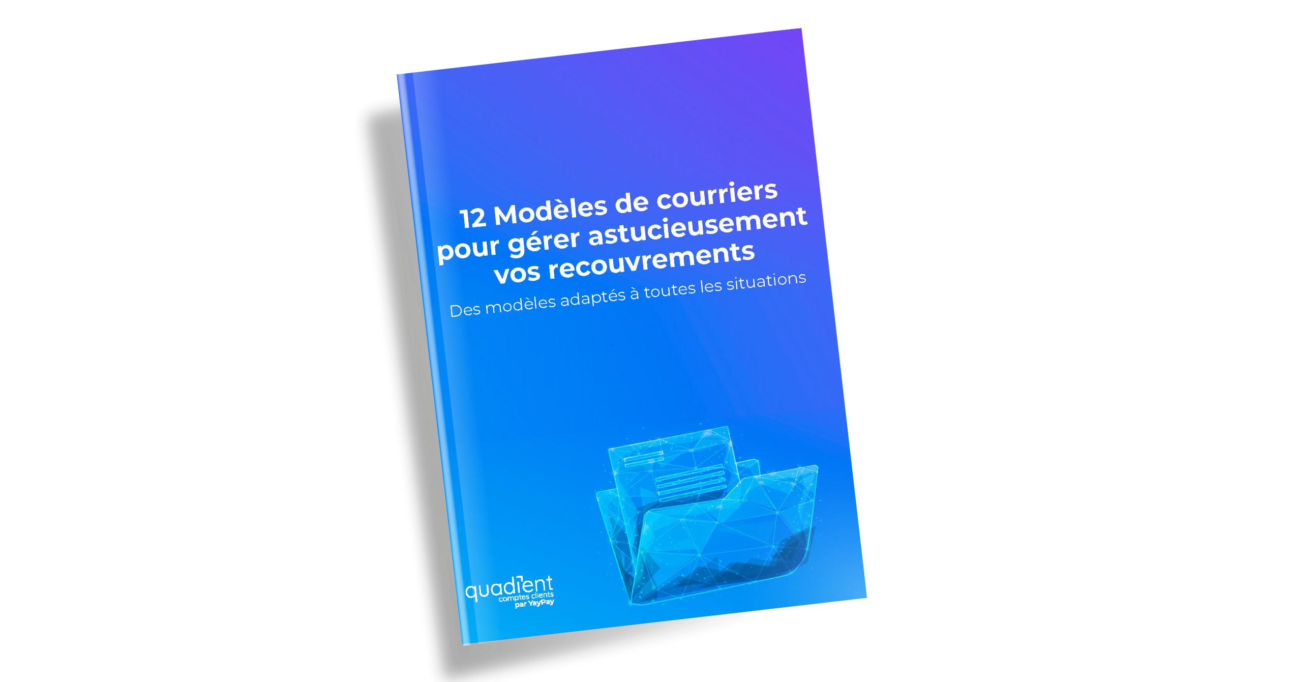 12 Modèles de mails et courriers pour gérer vos recouvrements 12 Modèles de mails et courriers pour gérer vos recouvrements