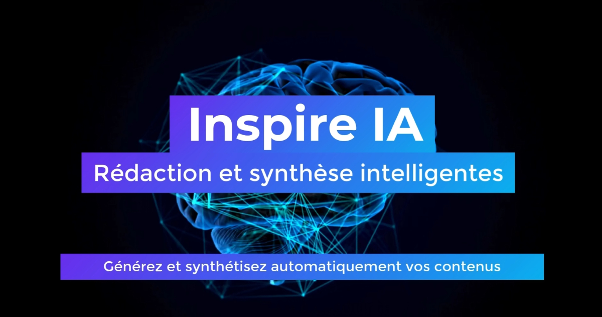 Inspire IA : rédiger et synthétiser des contenus avec l'IA Inspire IA : rédiger et synthétiser des contenus avec l'IA