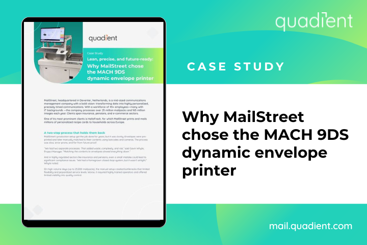 Why MailStreet chose the MACH 9DS dynamic envelope printer