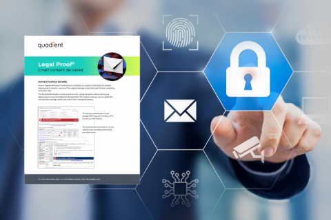 Secure and verifiable email authentication with Legal Proof® Secure and verifiable email authentication with Legal Proof®